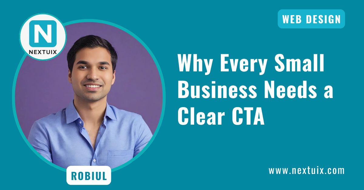 Why Every Small Business Needs a Clear CTA